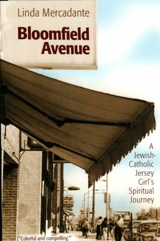 9781561012787 Bloomfield Avenue : A Jewish Catholic Jersey Girls Spiritual Journey