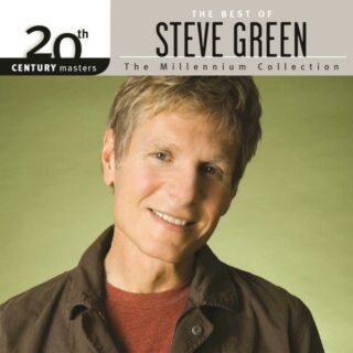 602547117809 20th Century Masters - The Millennium Collection: The Best Of Steve Green
