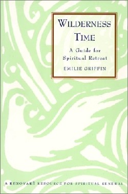 9780060633615 Wilderness Time : A Guide For Spiritual Retreat