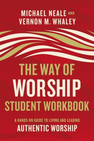 9780310104063 Way Of Worship Student Workbook (Workbook)
