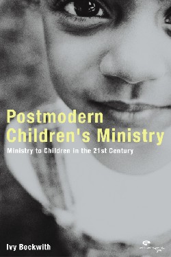 9780310257547 Postmodern Childrens Ministry