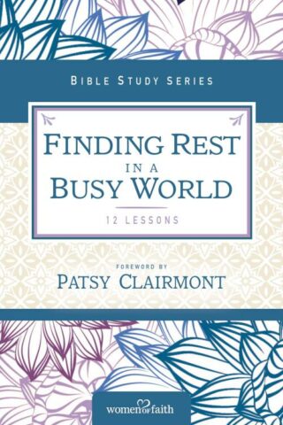 9780310682752 Finding Rest In A Busy World (Student/Study Guide)