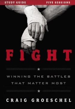 9780310894964 Fight Study Guide (Student/Study Guide)