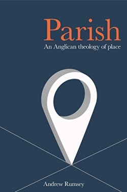 9780334054849 Parish : An Anglican Theology Of Place