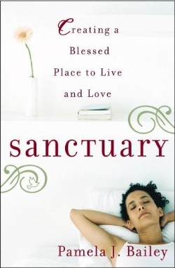 9780446695169 Sanctuary : Creating A Blessed Place To Live And Love