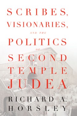 9780664229917 Scribes Visionaries And The Politics Of Second Temple Judea