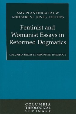9780664238230 Feminist And Womanist Essays In Reformed Dogmatics