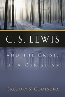 9780664239404 C S Lewis And The Crisis Of A Christian