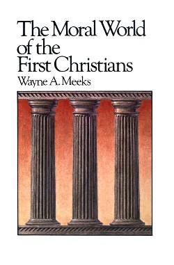 9780664250140 Moral World Of The First Christians