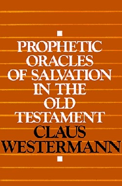 9780664252397 Prophetic Oracles Of Salvation In The Old Testament