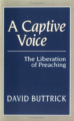 9780664255404 Captive Voice : The Liberation Of Preaching