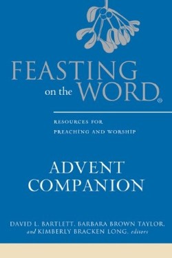 9780664259648 Feasting On The Word Advent Companion