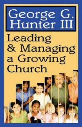 9780687024254 Leading And Managing A Growing Church