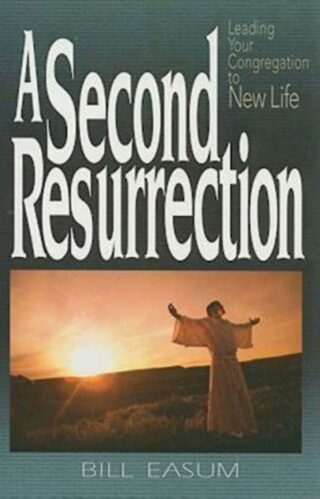 9780687646531 2nd Resurrection : Leading Your Congregation To New Life