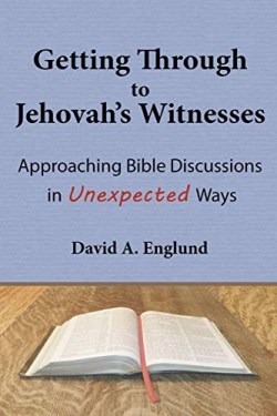 9780692156179 Getting Through To Jehovahs Witnesses