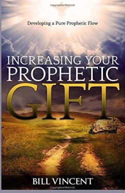 9780692627037 Increasing Your Prophetic Gift