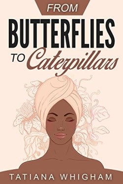 9780692707104 From Butterflies To Caterpillars