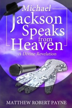 9780692724712 Michael Jackson Speaks From Heaven
