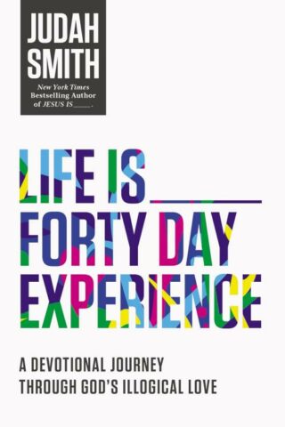 9780718032661 Life Is 40 Day Experience