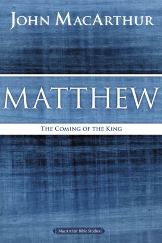 9780718035013 Matthew : The Coming Of The King