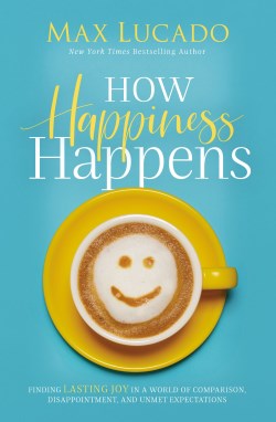 9780718074272 How Happiness Happens