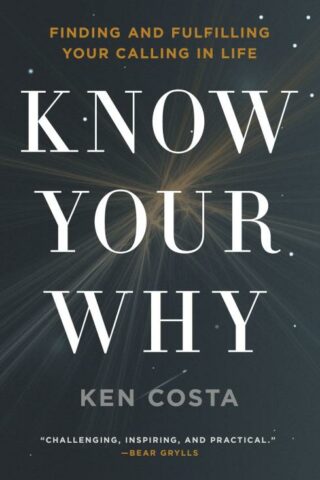 9780718087715 Know Your Why