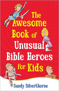 9780736929257 Awesome Book Of Unusual Bible Heroes For Kids