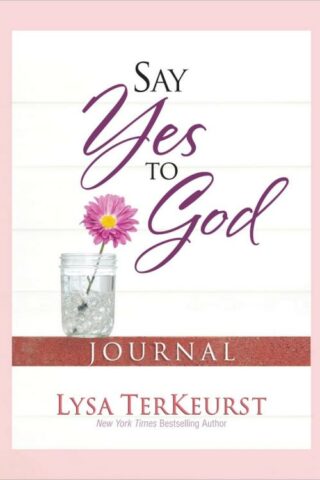 9780736961196 Say Yes To God Journal