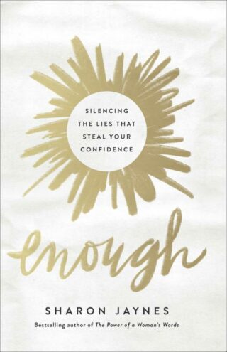 9780736973540 Enough : Silencing The Lies That Steal Your Confidence