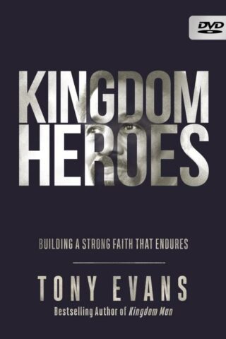 9780736984072 Kingdom Heroes : Building A Strong Faith That Endures (DVD)