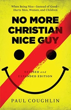9780764212680 No More Christian Nice Guy Revised And Expanded