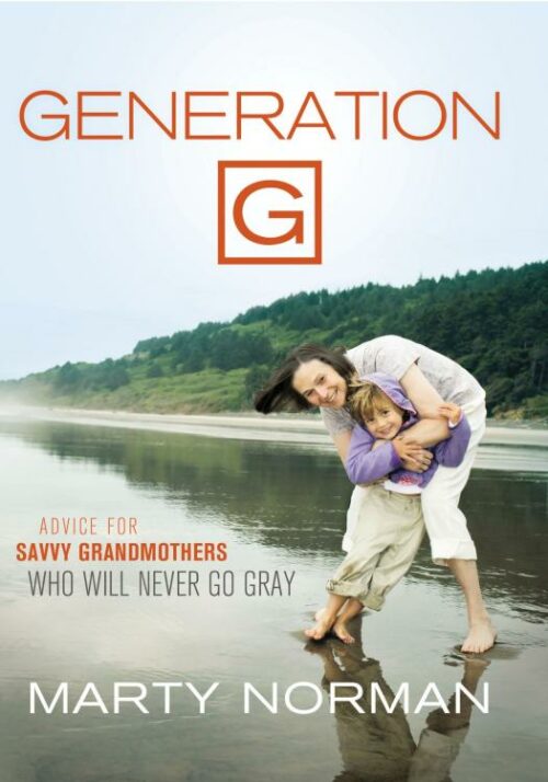 9780785228127 Generation G : Advice For Savvy Grandmothers Who Will Never Go Gray