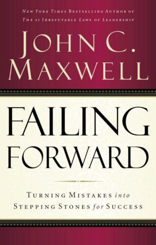 9780785288572 Failing Forward : Turning Mistakes Into Stepping Stones For Success
