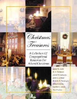 9780788019760 Christmas Treasures : A Collection Of Congregational Resources For Advent C