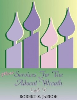 9780788023804 More Services For The Advent Wreath Cycle B