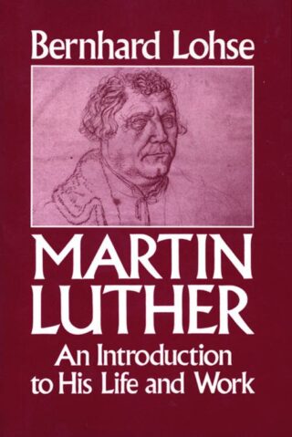 9780800619640 Martin Luther : An Introduction To His Life And Work