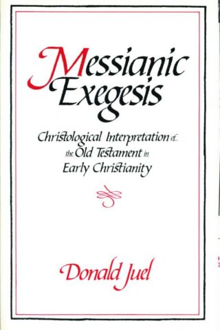 9780800627072 Messianic Exegesis : Christological Interpretation Of The Old Testament In