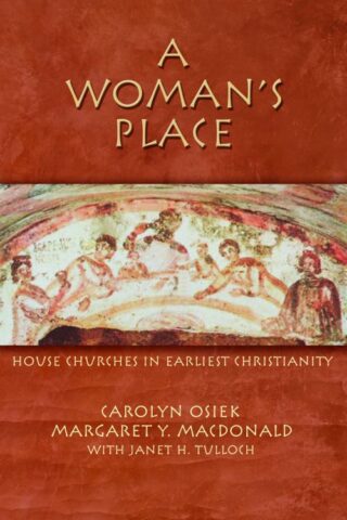9780800637774 Womans Place : House Churches In Earliest Christianity