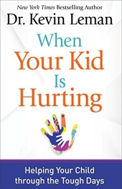 9780800723064 When Your Kid Is Hurting (Reprinted)