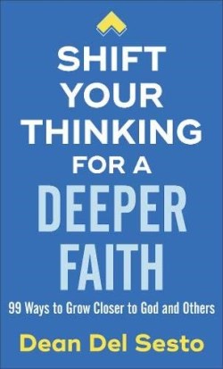 9780800738334 Shift Your Thinking For A Deeper Faith