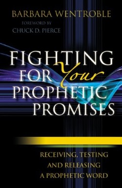 9780800795139 Fighting For Your Prophetic Promises