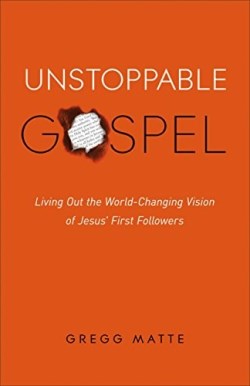 9780801006357 Unstoppable Gospel (Reprinted)