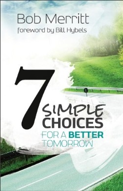 9780801014628 7 Simple Choices For A Better Tomorrow
