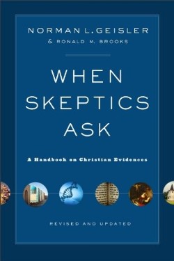 9780801014987 When Skeptics Ask (Revised)