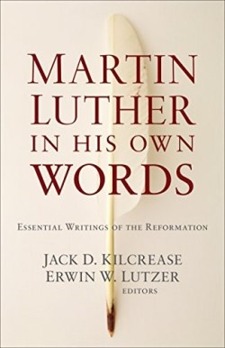 9780801019326 Martin Luther In His Own Words