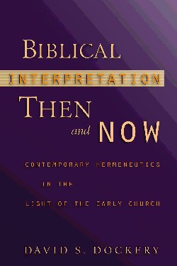 9780801030109 Biblical Interpretation Then And Now