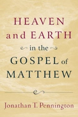 9780801037283 Heaven And Earth In The Gospel Of Matthew