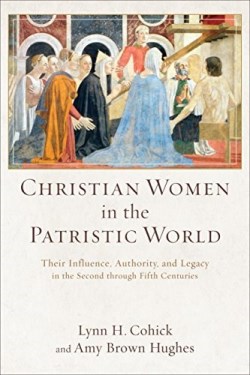 9780801039553 Christian Women In The Patristic World (Reprinted)