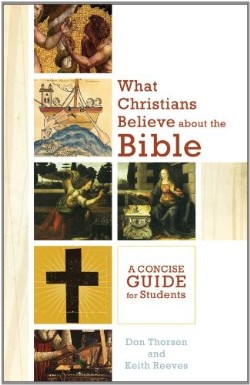 9780801048319 What Christians Believe About The Bible