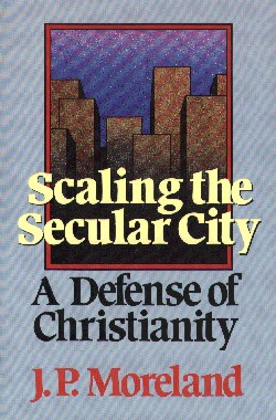 9780801062223 Scaling The Secular City A Defense Of Christianity